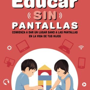 Educar sin pantallas