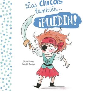 Las chicas y los chicos también… ¡pueden!