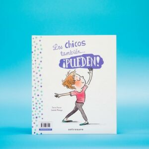 Las chicas y los chicos también… ¡pueden!