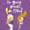 Patapum | La Guia Sexual De Titeuf Libros Hachette Heroes