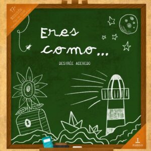 Eres como…