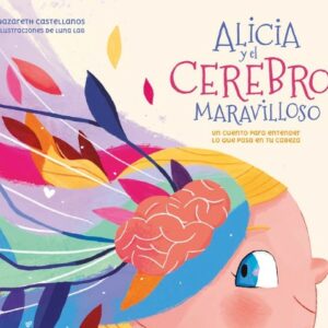 Alicia y el cerebro maravilloso