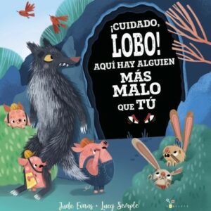 ¡Cuidado, Lobo! aquí hay alguien más malo que tú