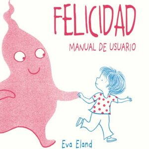 Felicidad. Manual de usuario