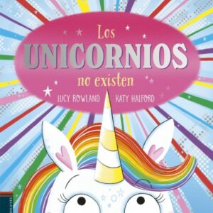Los unicornios no existen