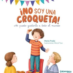 ¡No soy una croqueta! No puedo gustarle a todo el mundo