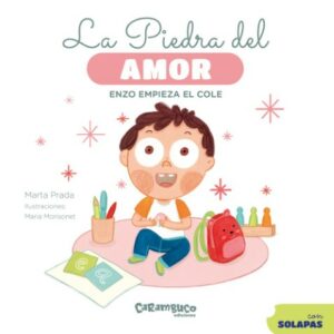 La piedra del amor. Enzo empieza el cole