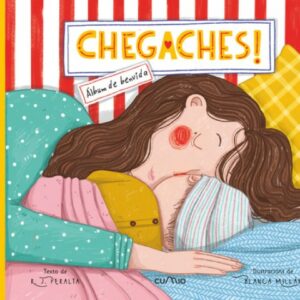 Chegaches!