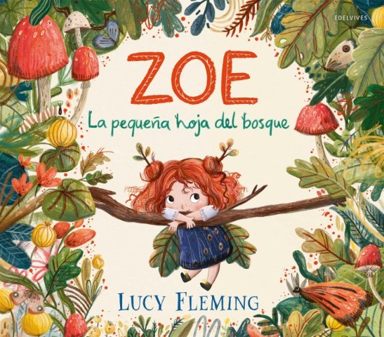 Patapum | Zoe La Pequena Hoja Del Bosque Libros Edelvives