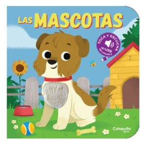 Patapum | Toca Y Escucha Las Mascotas Libros Catapulta1