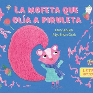 Patapum | La Mofeta Que Olia A Piruleta Libros Cuentos Con Valores